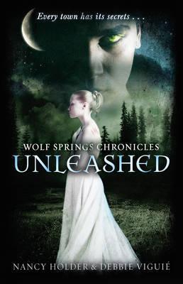 Wolf Springs Chronicles: Unleashed - Book 1