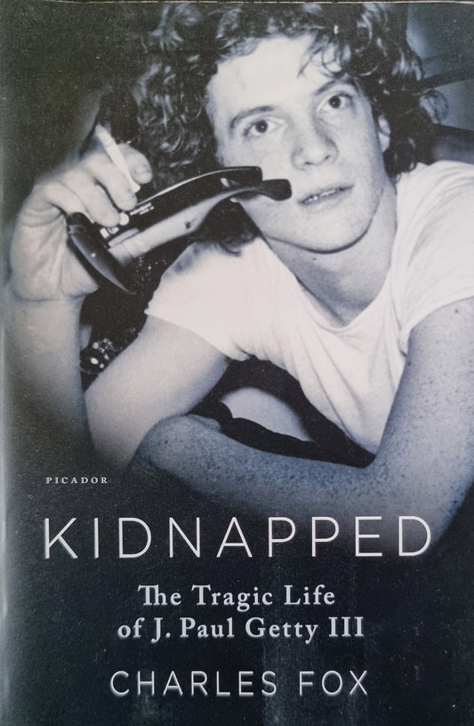 Kidnappé - La vie tragique de J. Paul Getty III
