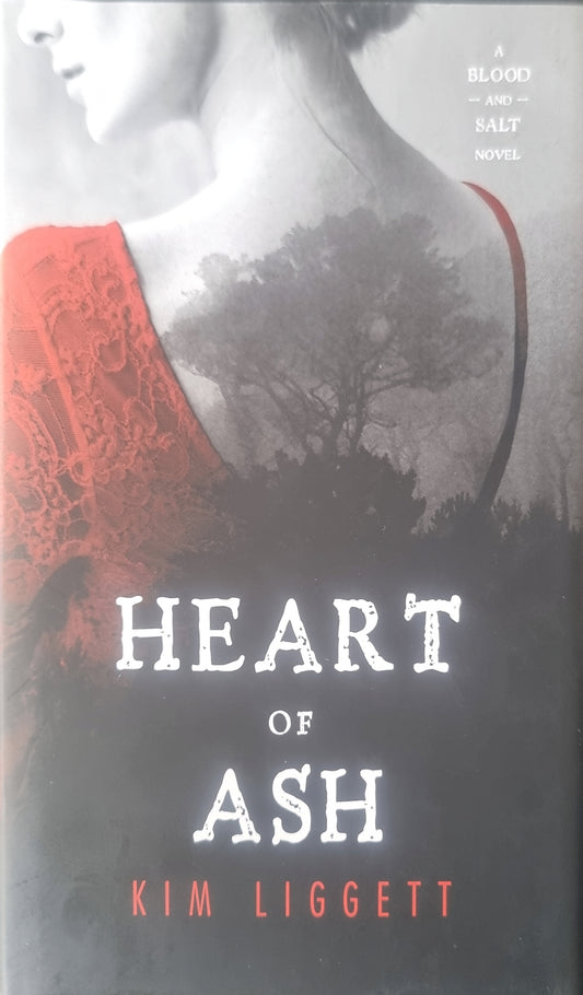 Heart Of Ash - Blood and Salt: Book 2