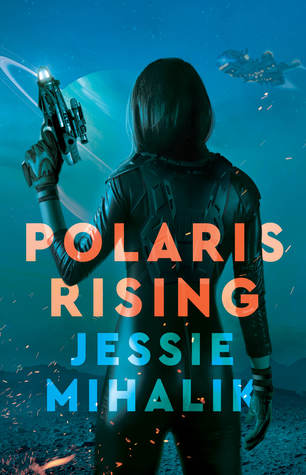 POLARIS RISING (LA RÉBELLION DU CONSORTIUM, BK. 1)