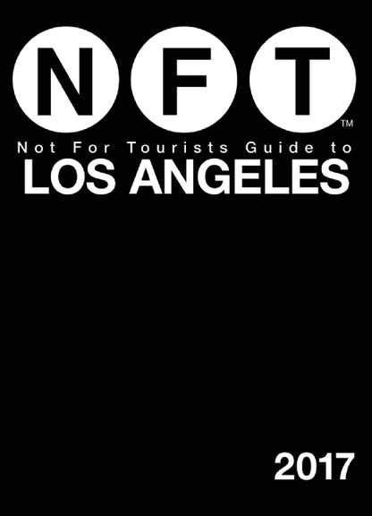 Not For Tourists Guide to Los Angeles 2017