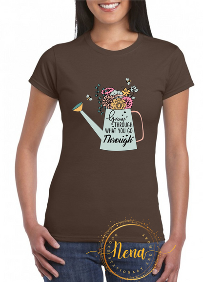 Ladies Soft Style T-shirt - Grow through what you go through DTV Print