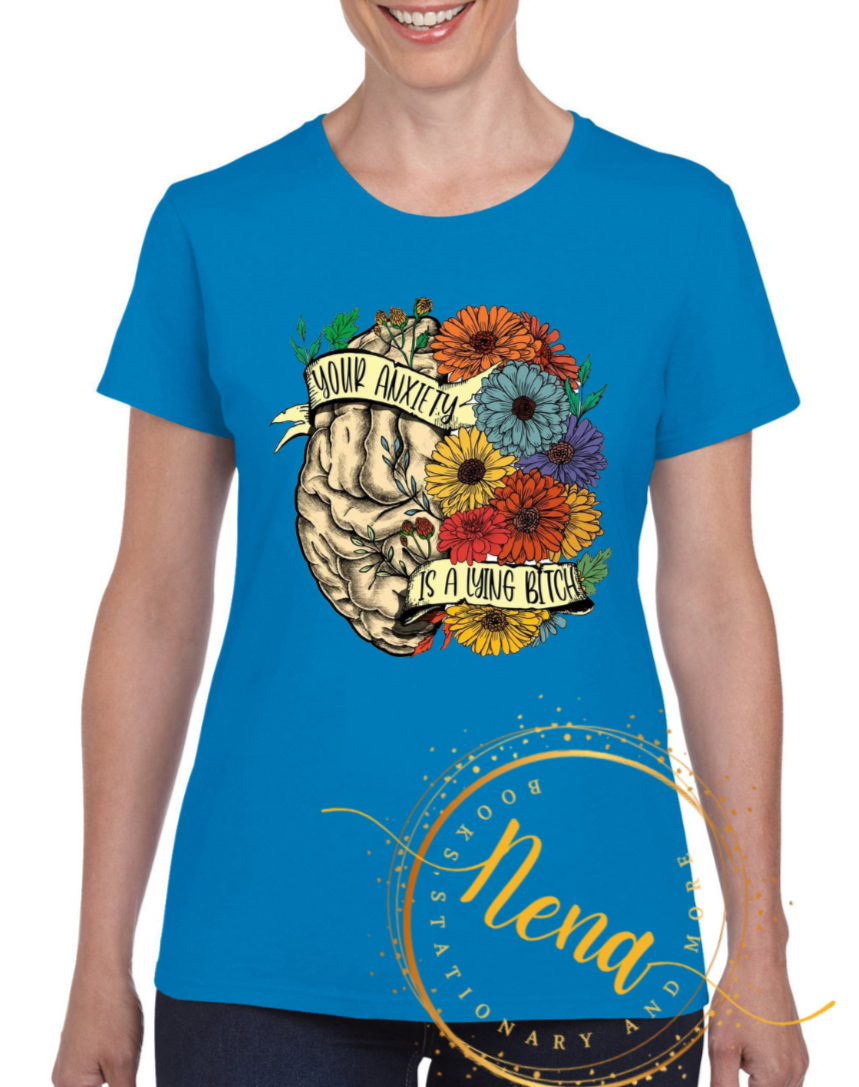 Votre anxiété est un mensonge ***** T-shirt pour femme imprimé DTV 3D