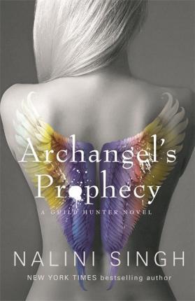 Book cover of 'Archangel's Prophecy' by Nalini Singh featuring a woman with colorful wings on her back.