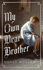 My Own Dear Brother