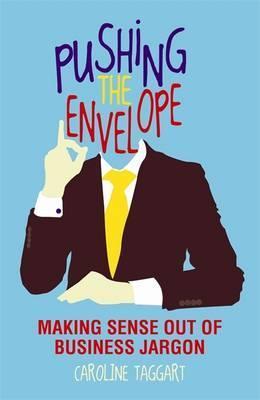 Pushing the Envelope: Decoding the Weird Language of Business