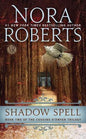 Shadow Spell
Nora Roberts