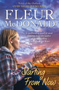 Book cover of 'Starting From Now' by Fleur McDonald with a woman staring at a tree while the sun sets.