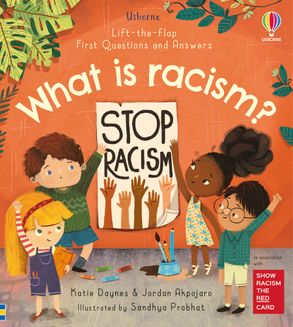 Lift-the-Flap First Questions and Answers What Is Racism?