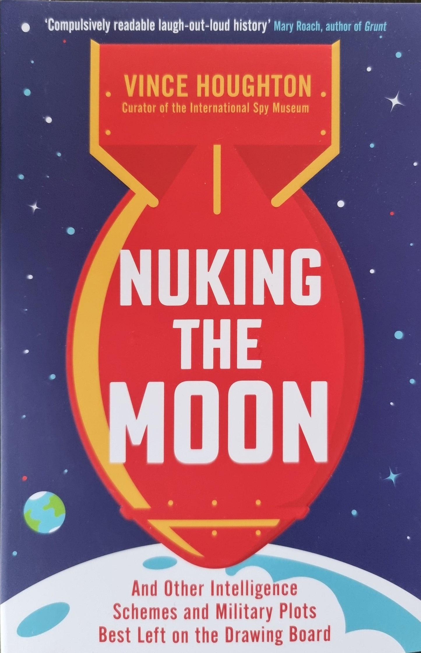 Nuking the Moon – et d’autres plans de renseignement et complots militaires qu’il vaut mieux laisser sur la planche à dessin