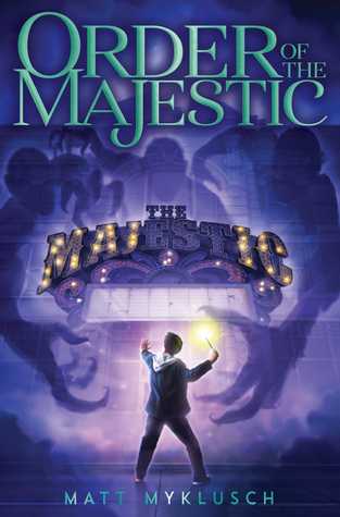 ORDER OF THE MAJESTIC (BK. 1)
