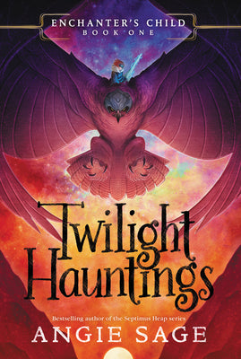 TWILIGHT HAUNTINGS (ENCHANTEUR'S CHILD, BK. 1)