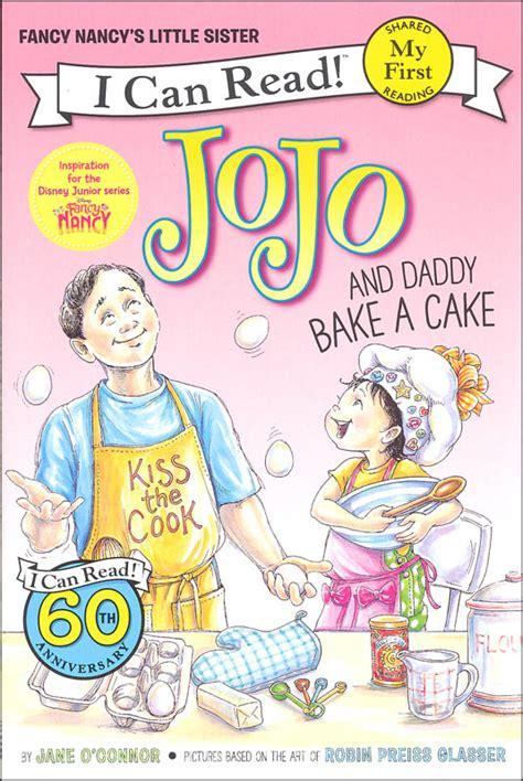 Fancy Nancy: JoJo and Daddy Bake a Cake